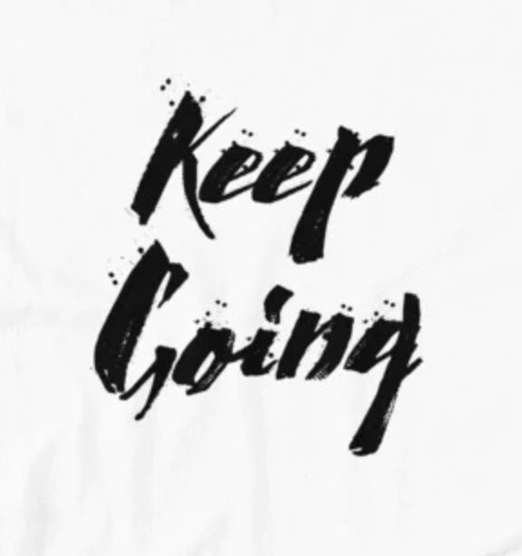 Keep Going Mental health motivation apparel. category 5