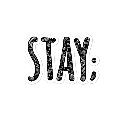 Stay; Sticker