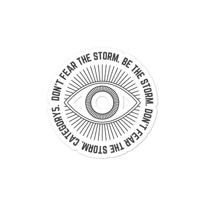 Don't Fear The Storm Sticker