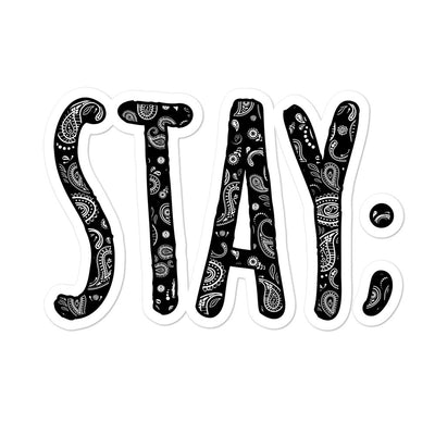 Stay; Sticker
