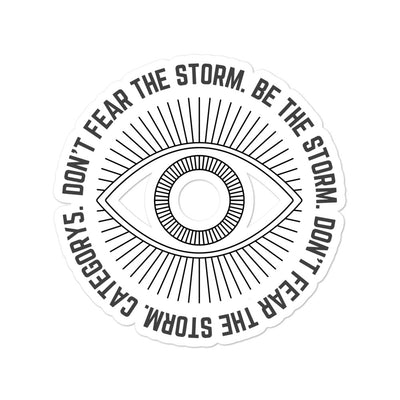 Don't Fear The Storm Sticker